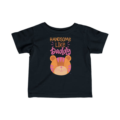 Handsome Like Daddy Infant Fine Jersey Tee