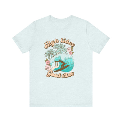 High Tides Unisex Jersey Short Sleeve Tee